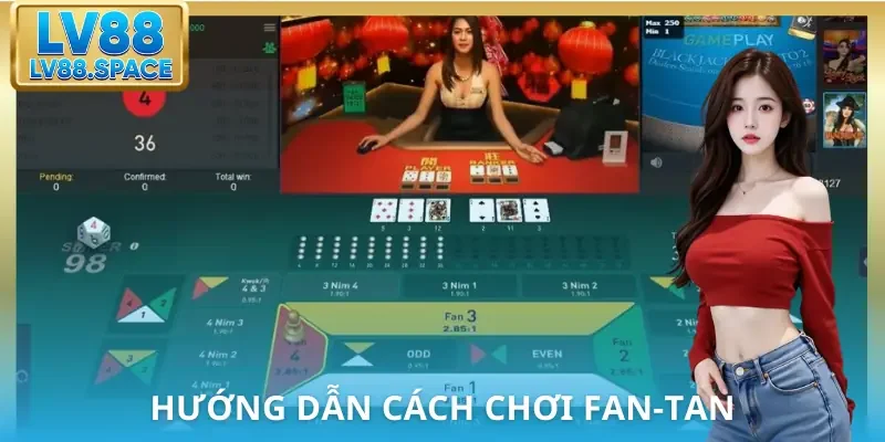 cach-choi-fan-tan-huong-dan