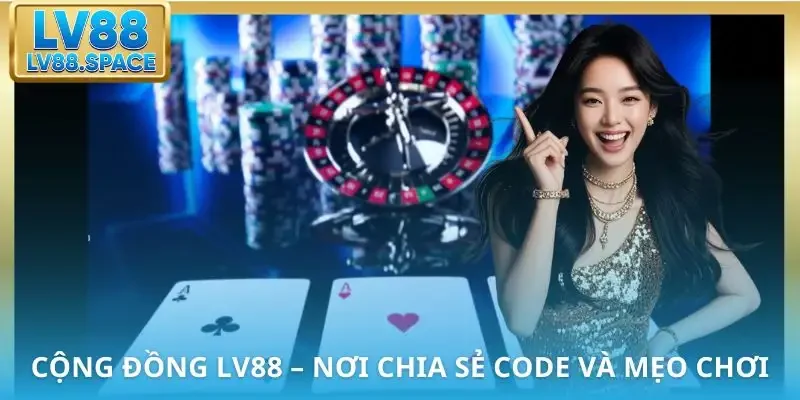 code-khuyen-mai-lv88-tham-gia-cong-dong