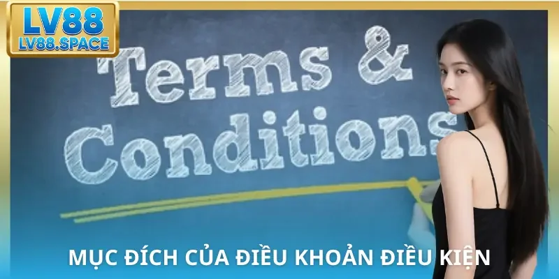 dieu-khoan-dieu-kien-muc-dich