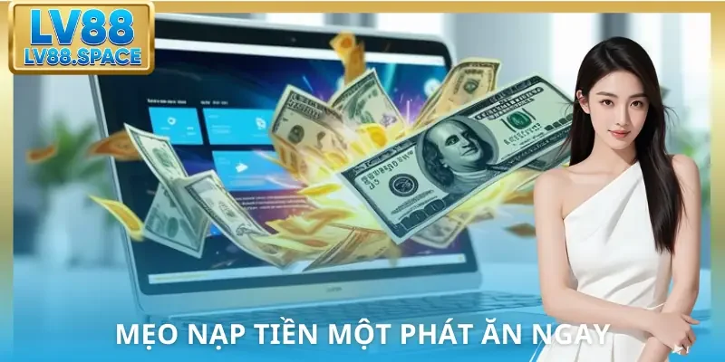 nap-tien-lv88-meo-gui-von